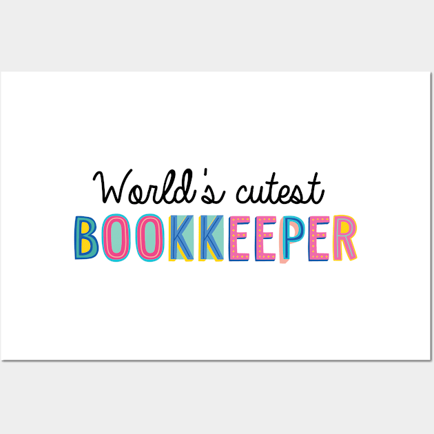 Bookkeeper Gifts | World's cutest Bookkeeper Wall Art by BetterManufaktur